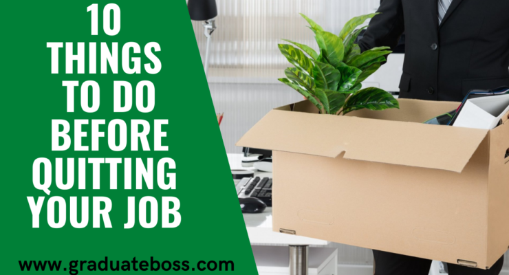 10 Things to Do Before Quitting Your Job [Resignation Checklist]